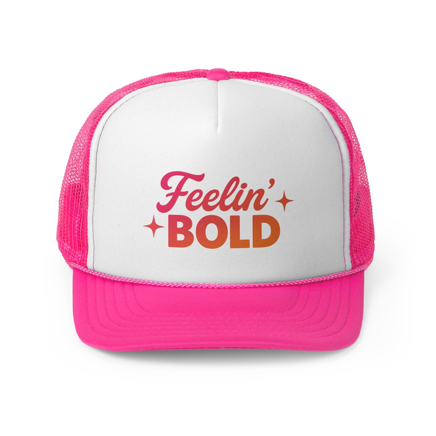 FEELIN' Bold Attitude Trucker Cap