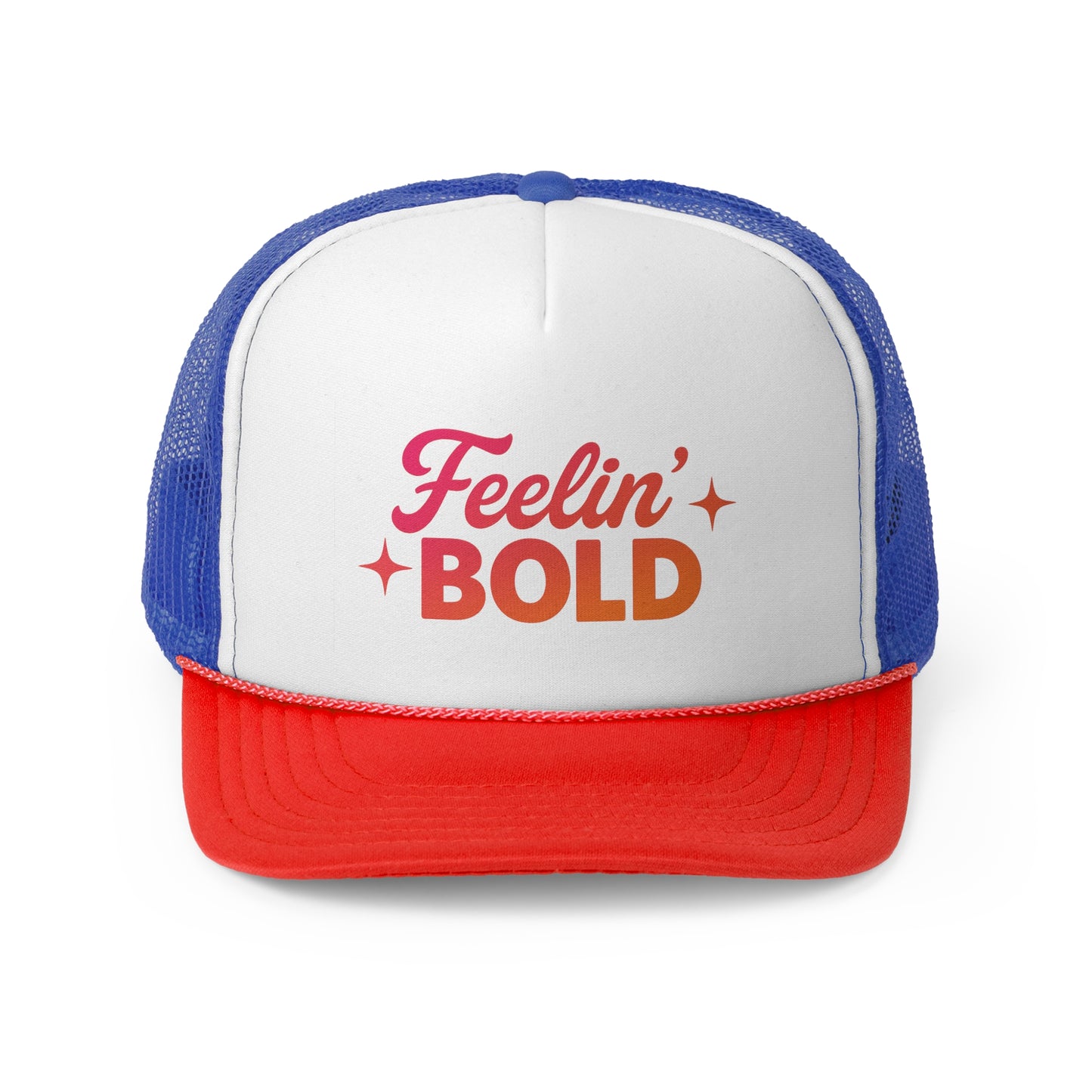 FEELIN' Bold Attitude Trucker Cap