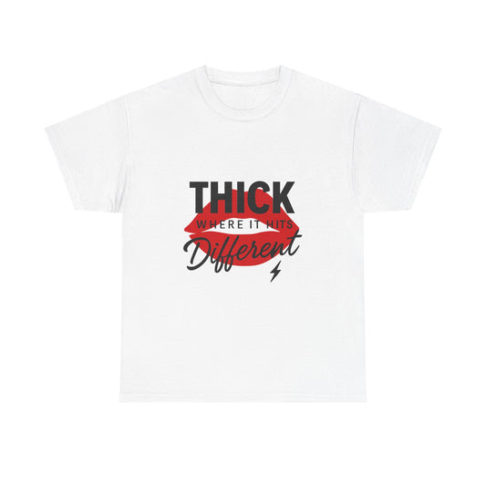 Thick Hits Different Tee