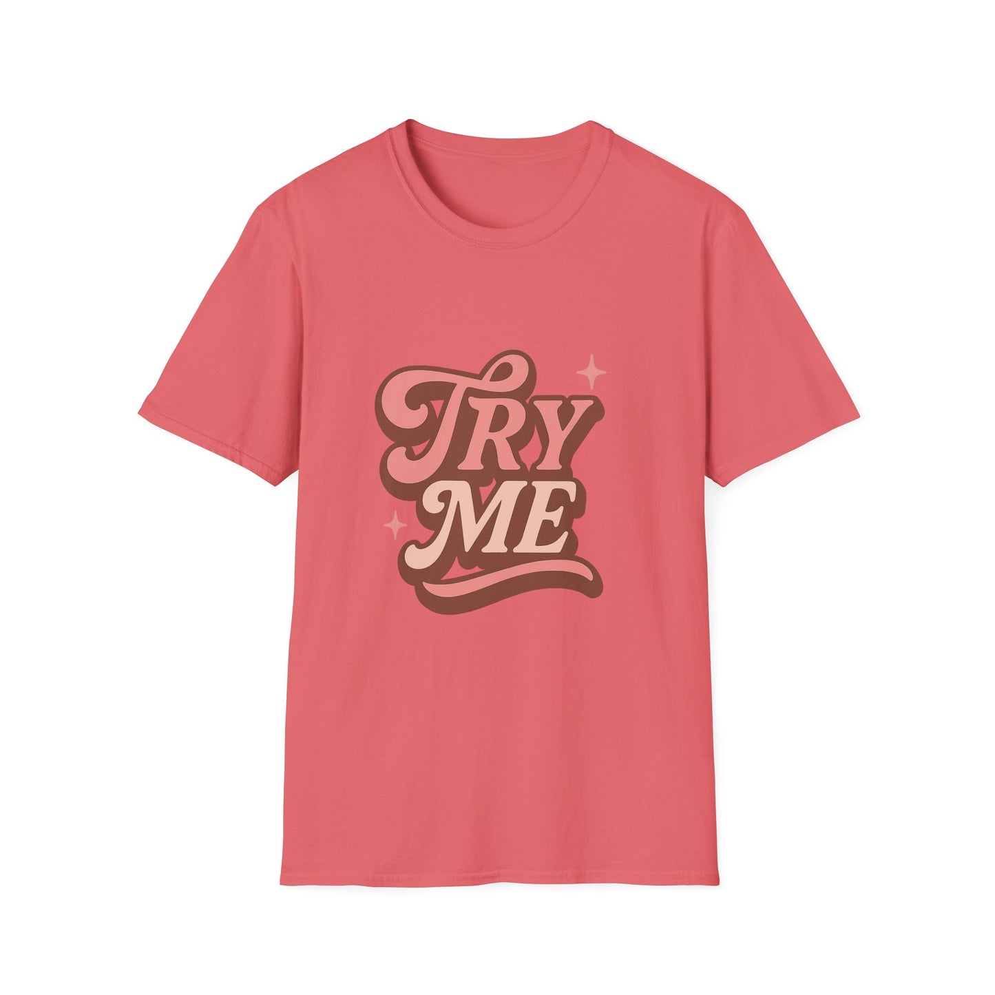 Try Me T-Shirt