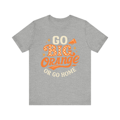 Go Big Orange Tee