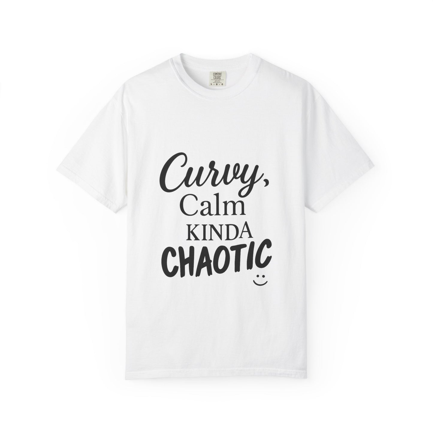Curvy, Calm, Kinda Chaotic Tee