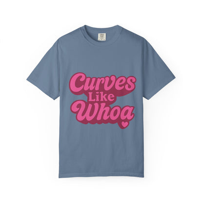 Curves Like Whoa Tee
