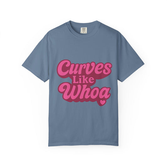 Curves Like Whoa Tee