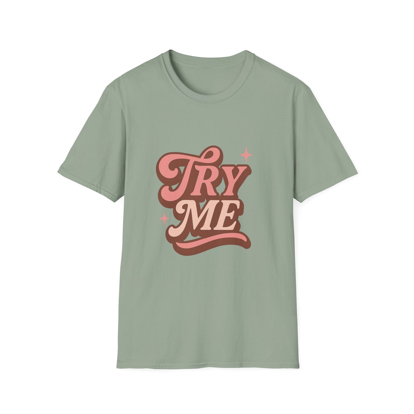 Try Me T-Shirt