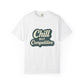 Chill but Competitive Tee