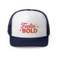 FEELIN' Bold Attitude Trucker Cap