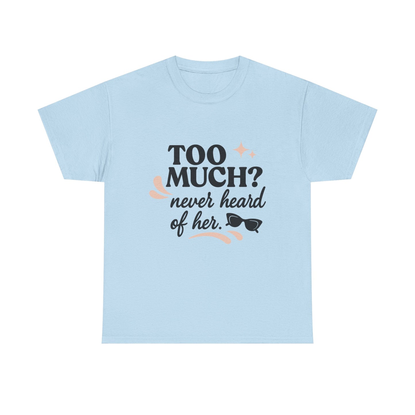 Too Much?