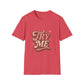 Try Me T-Shirt