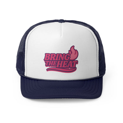 Bring the Heat Trucker Cap