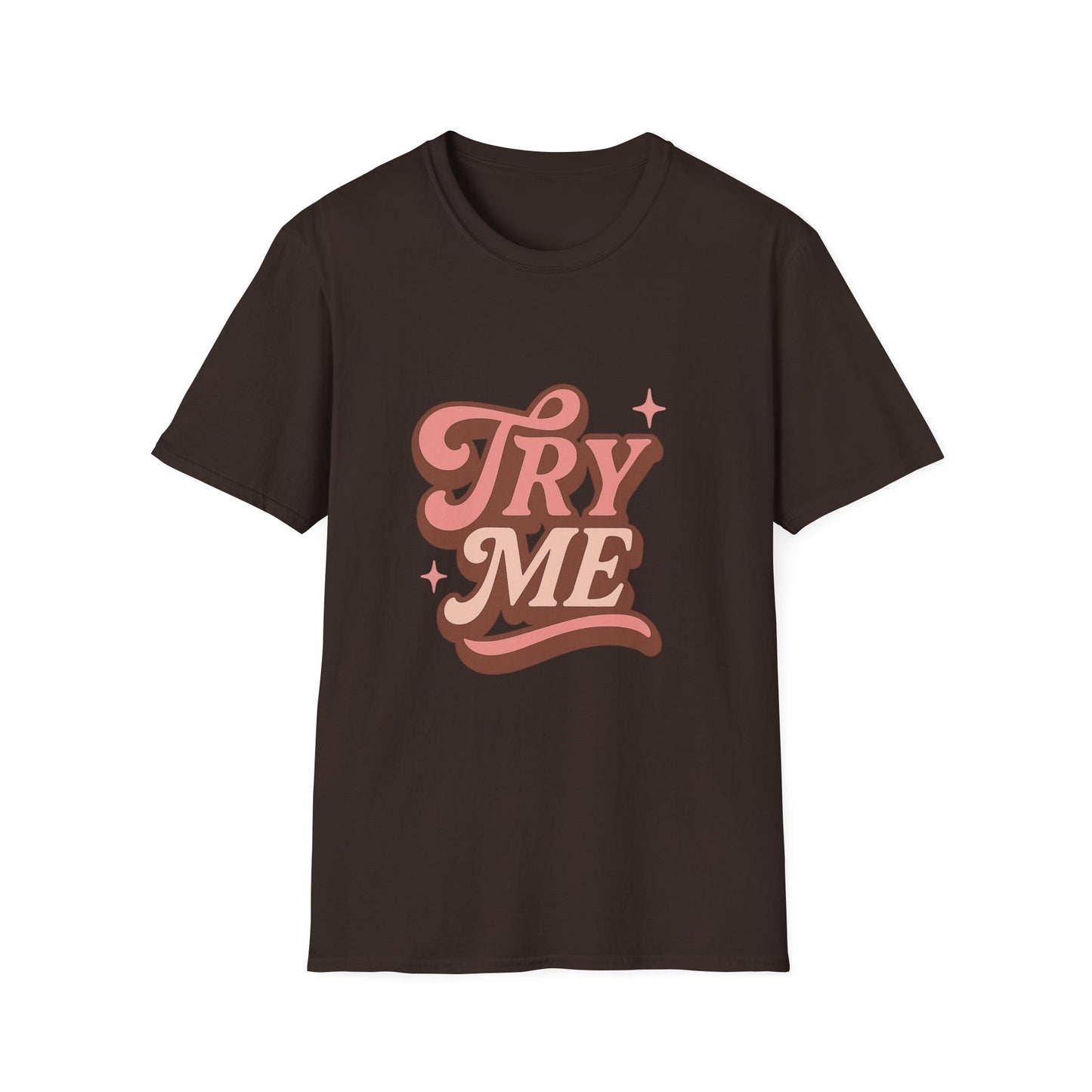 Try Me T-Shirt