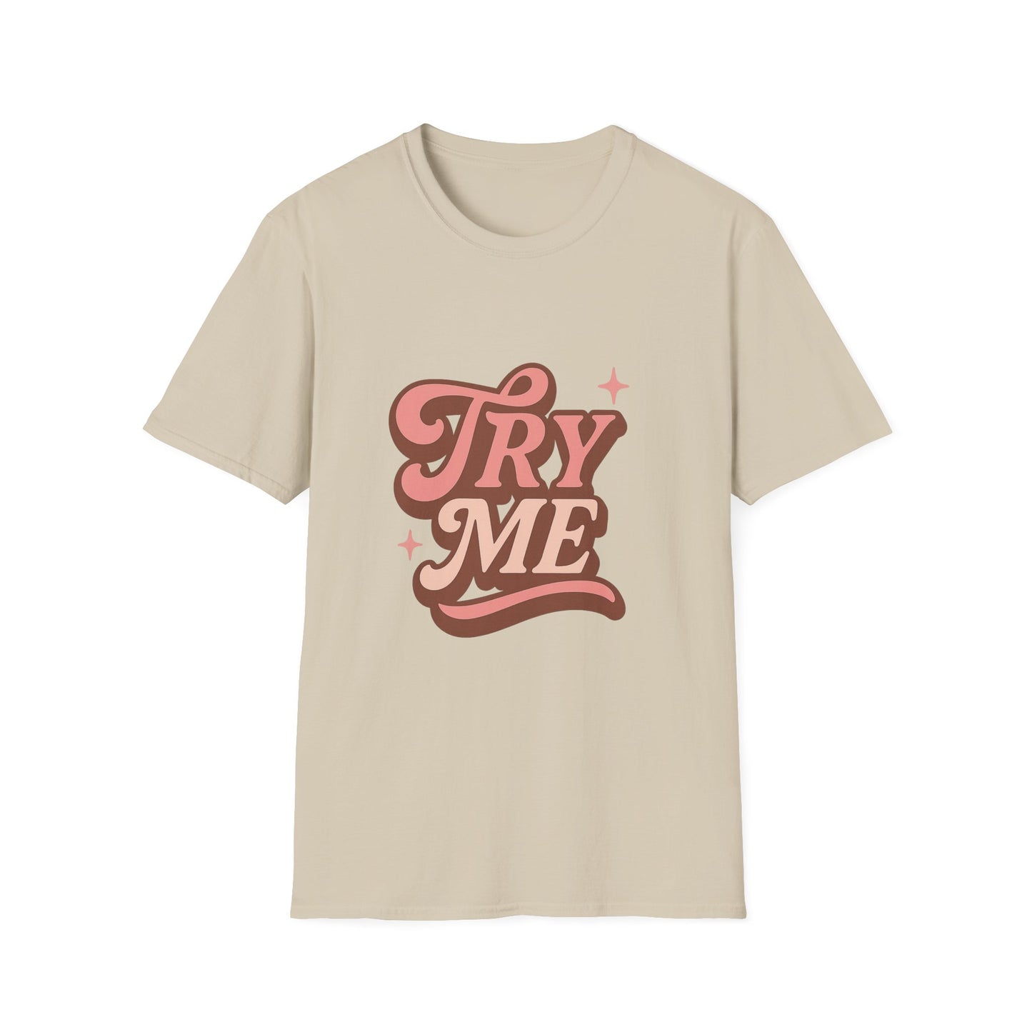 Try Me T-Shirt