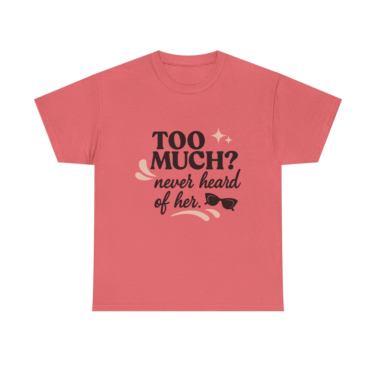 Too Much?