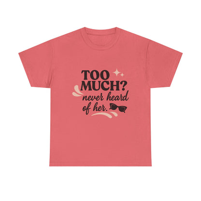 Too Much?