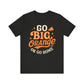 Go Big Orange Tee