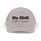 No Chill Curves Trucker Cap