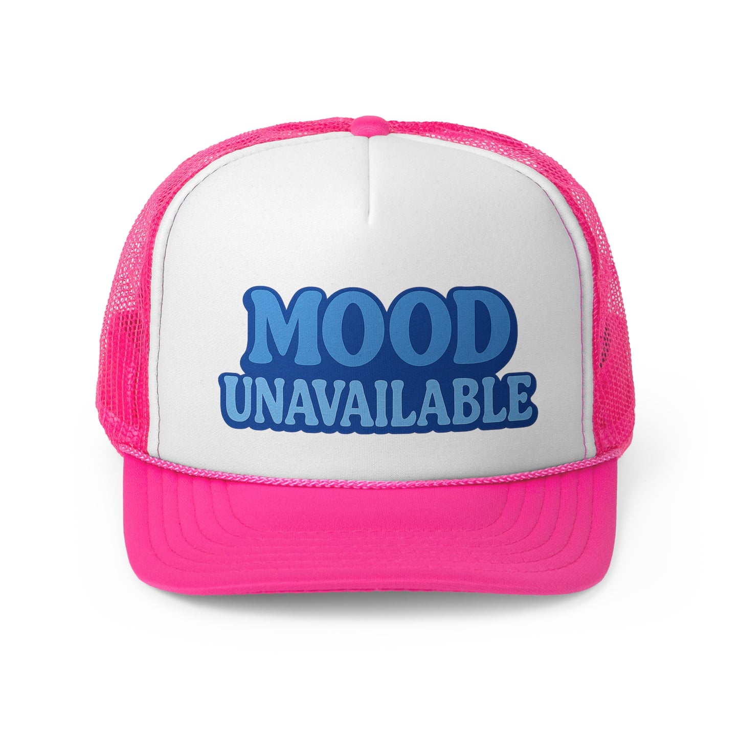 Mood Unavailable Trucker Cap