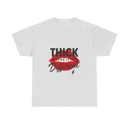 Thick Hits Different Tee