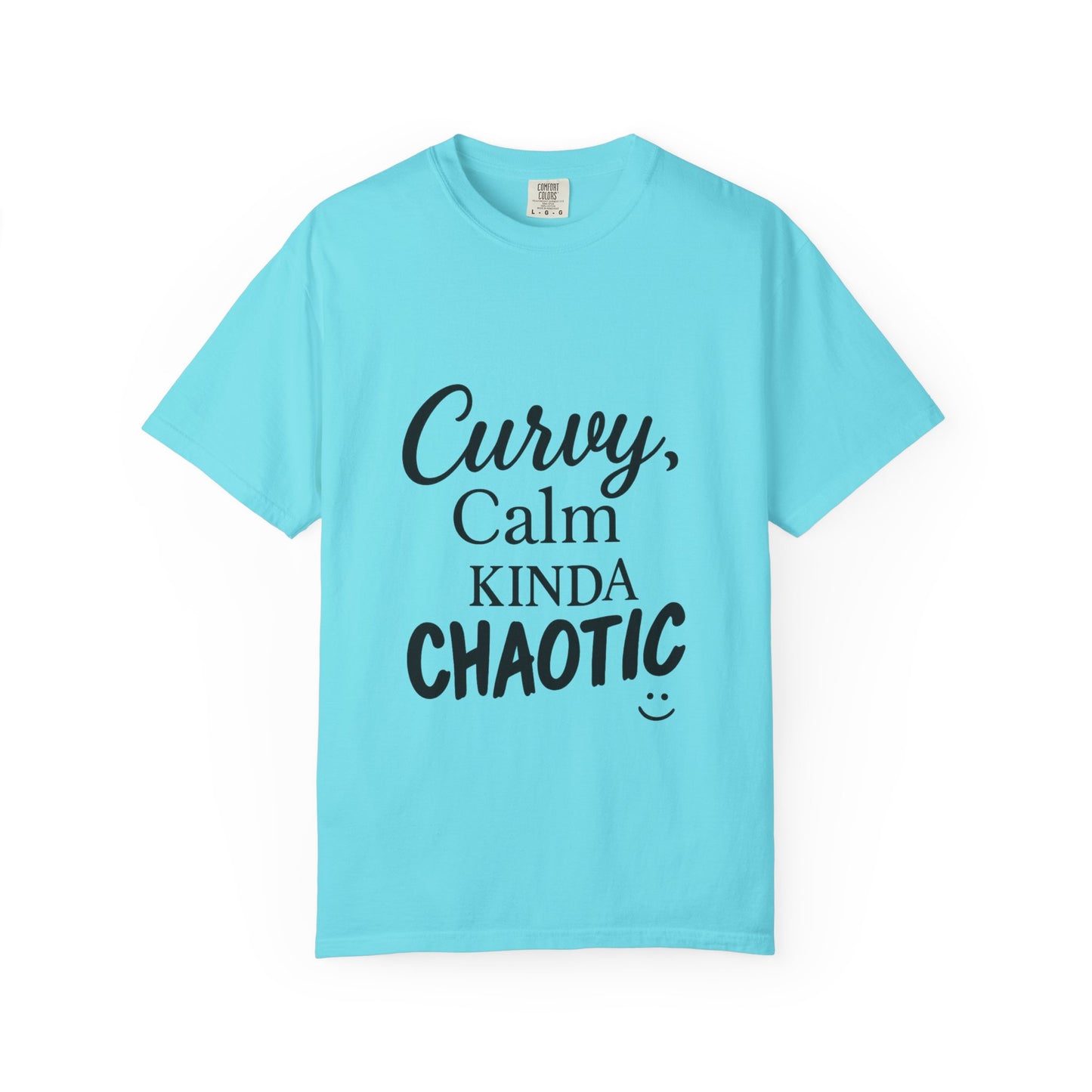 Curvy, Calm, Kinda Chaotic Tee
