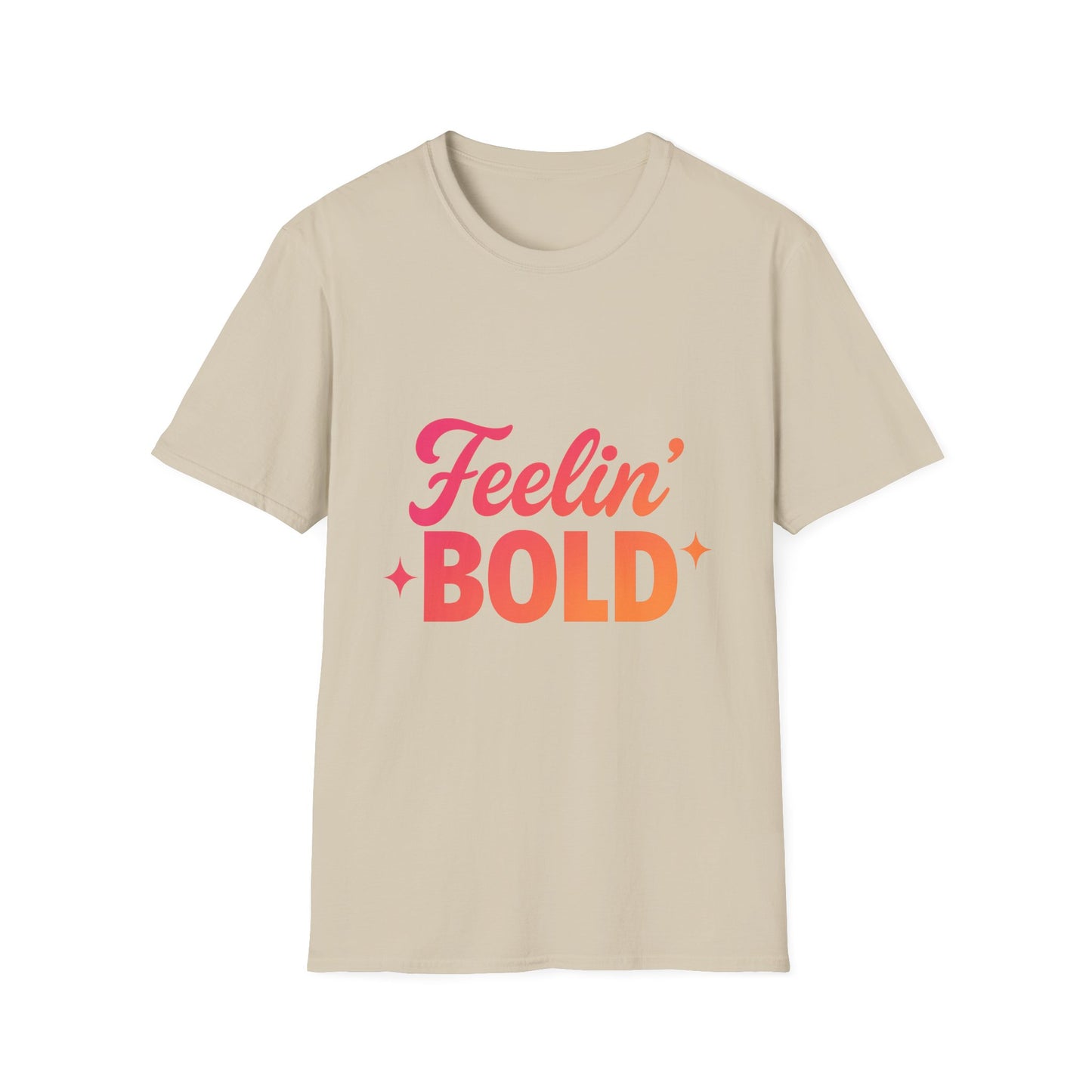 FEELIN' Bold Statement T-Shirt